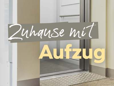 Mit dem Aufzug ganz einfach direkt zur Wohnung!
